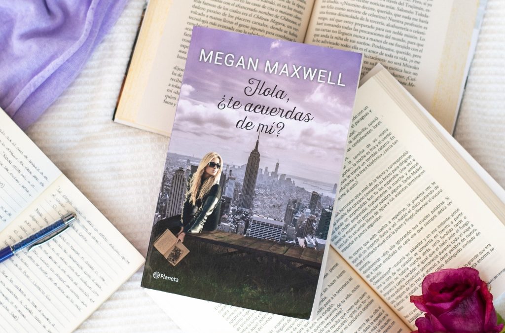 «Hola ¿te acuerdas de mí?» de Megan Maxwell