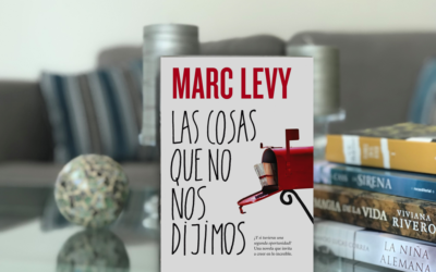 «Las cosas que no nos dijimos» de Marc Levy