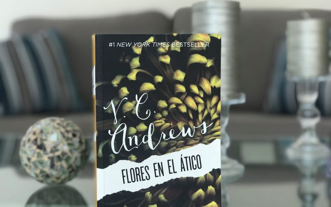 «Flores en el ático» de V. C. Andrews